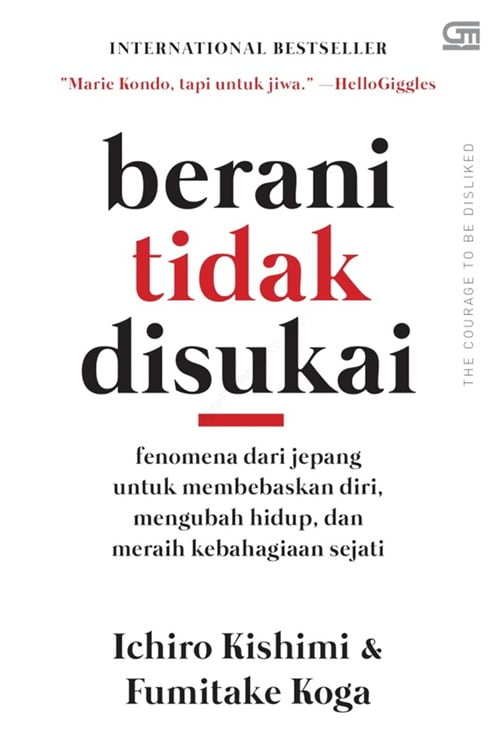 Berani Tidak Disukai – Ichiro Kishimi Dan Fumitake Koga Self Improvement Buku